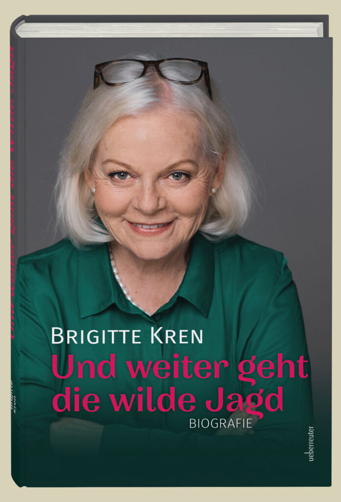 Brigitte Kren: Buch "Und weiter geht die wilde Jagd"