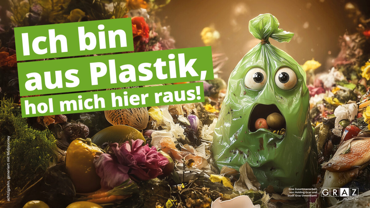Kampagne der Holding Graz zum Thema Bioabfall: "Ich bin aus Plastik, hol mich hier raus"
